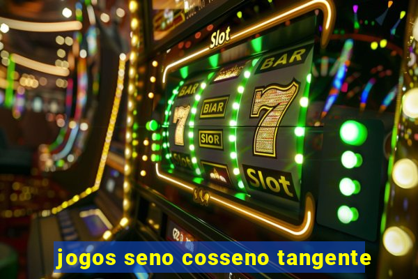 jogos seno cosseno tangente